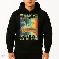 Marty Whatever Happens Don't Ever Go To 2020 Hoodie thumb 2