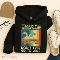 Marty Whatever Happens Don't Ever Go To 2020 Hoodie thumb 4