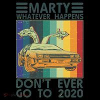 Marty Whatever Happens Don't Ever Go To 2020 Coffee Mug thumb 5