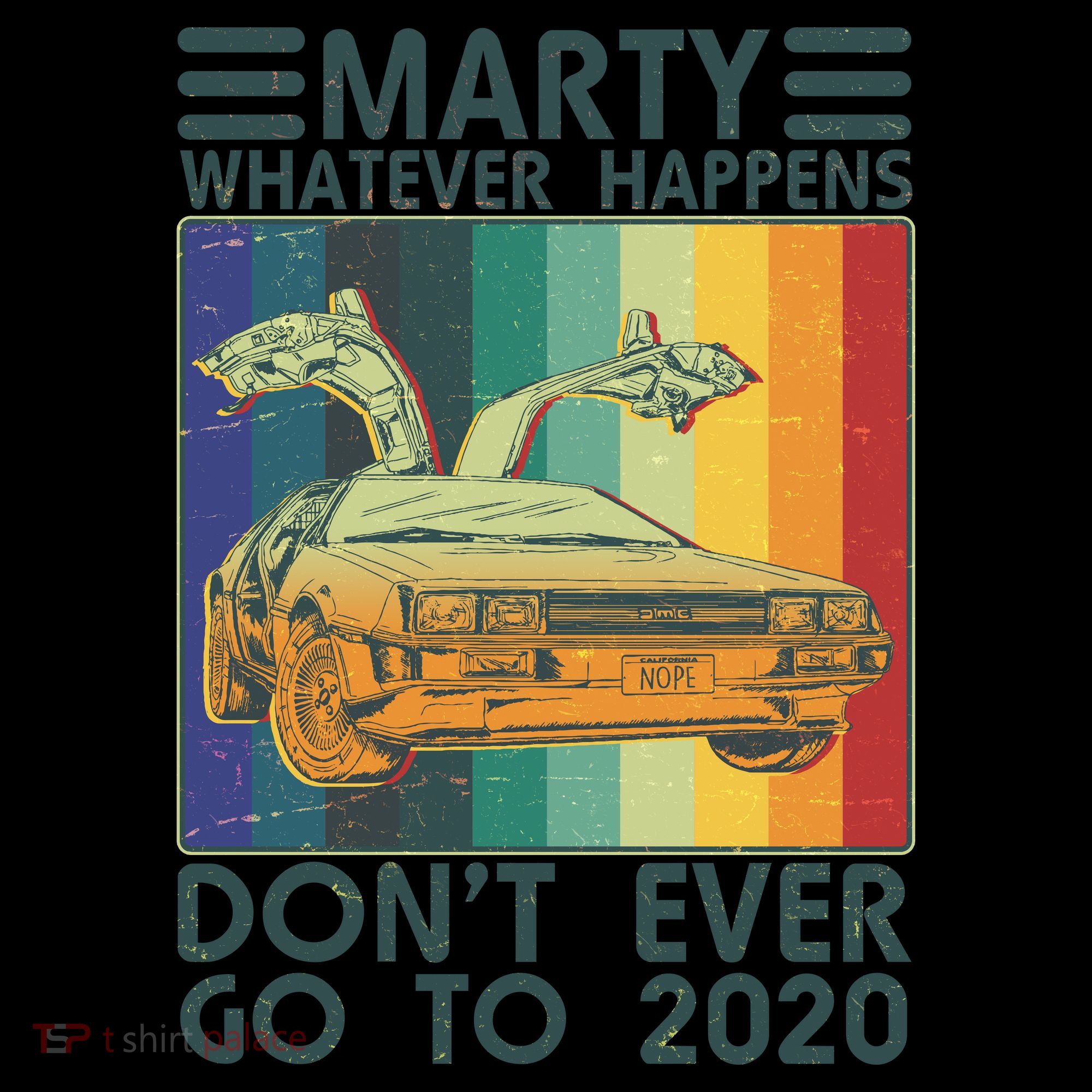 Marty Whatever Happens Don't Ever Go To 2020 Coffee Mug