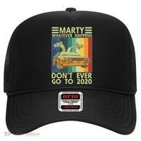 Marty Whatever Happens Don't Ever Go To 2020 Hat thumb 0