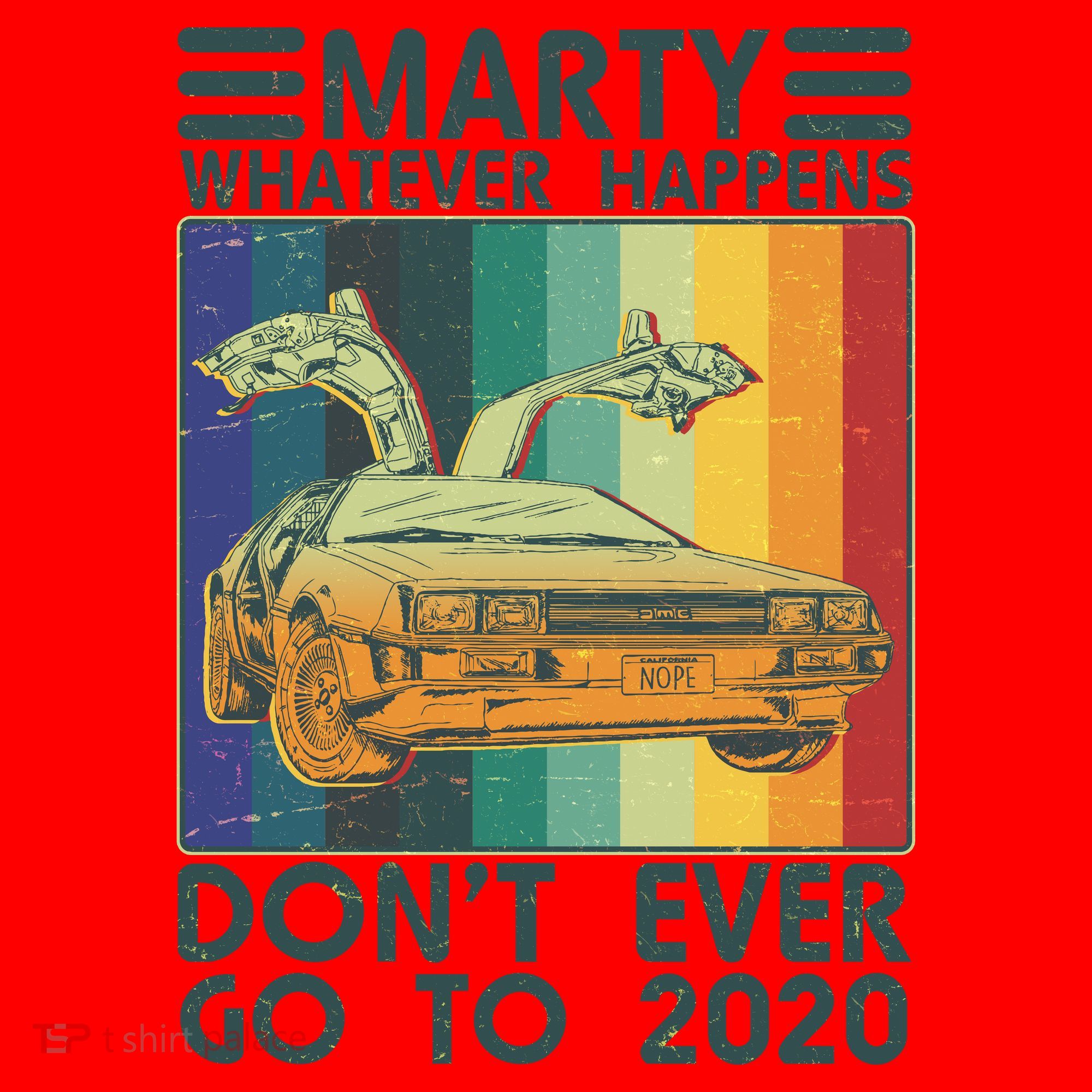 Marty Whatever Happens Don't Ever Go To 2020 Santa Hat