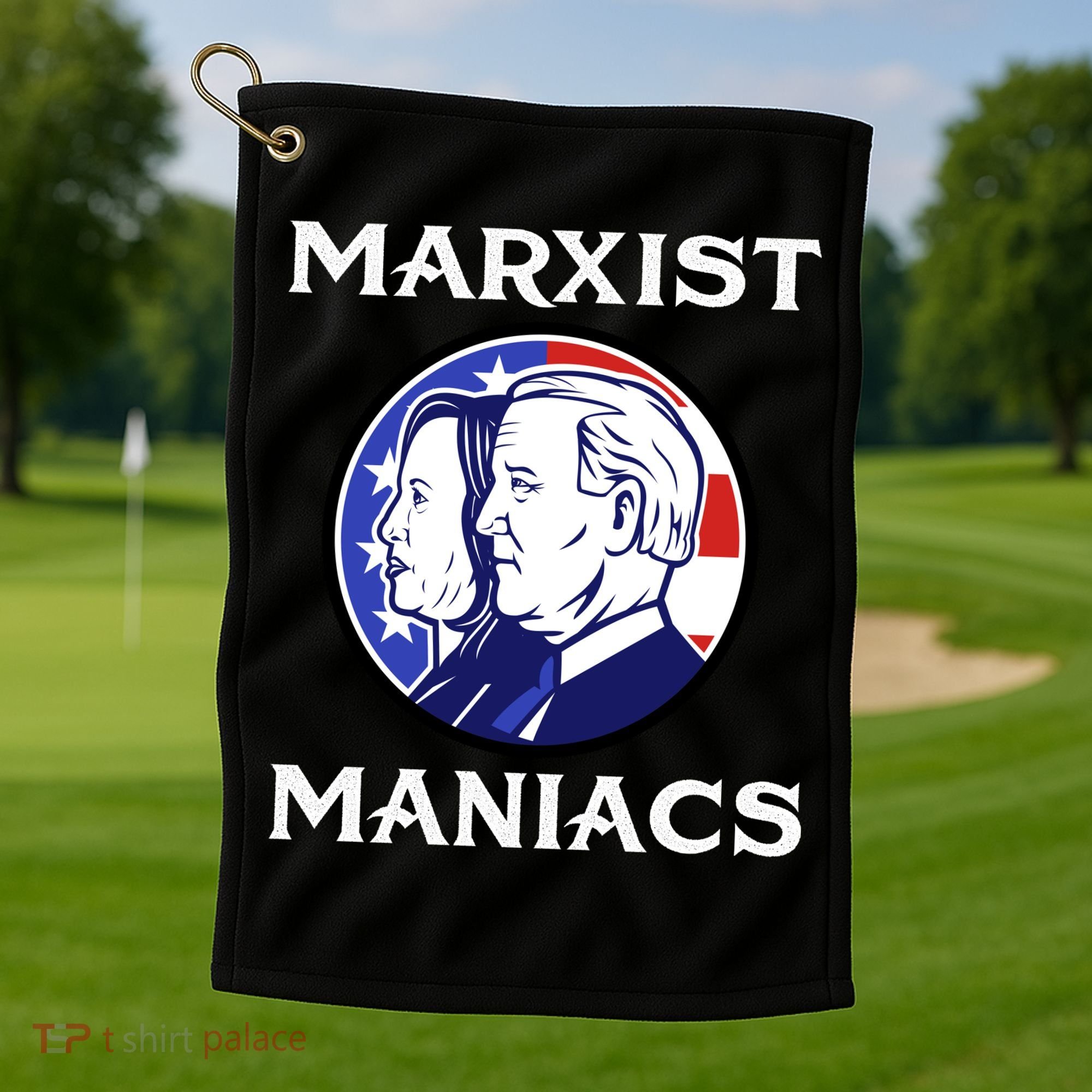 Marxist Maniacs Pro Trump Conservatives Golf Towel