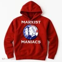 Marxist Maniacs Pro Trump Conservatives Hoodie thumb 0