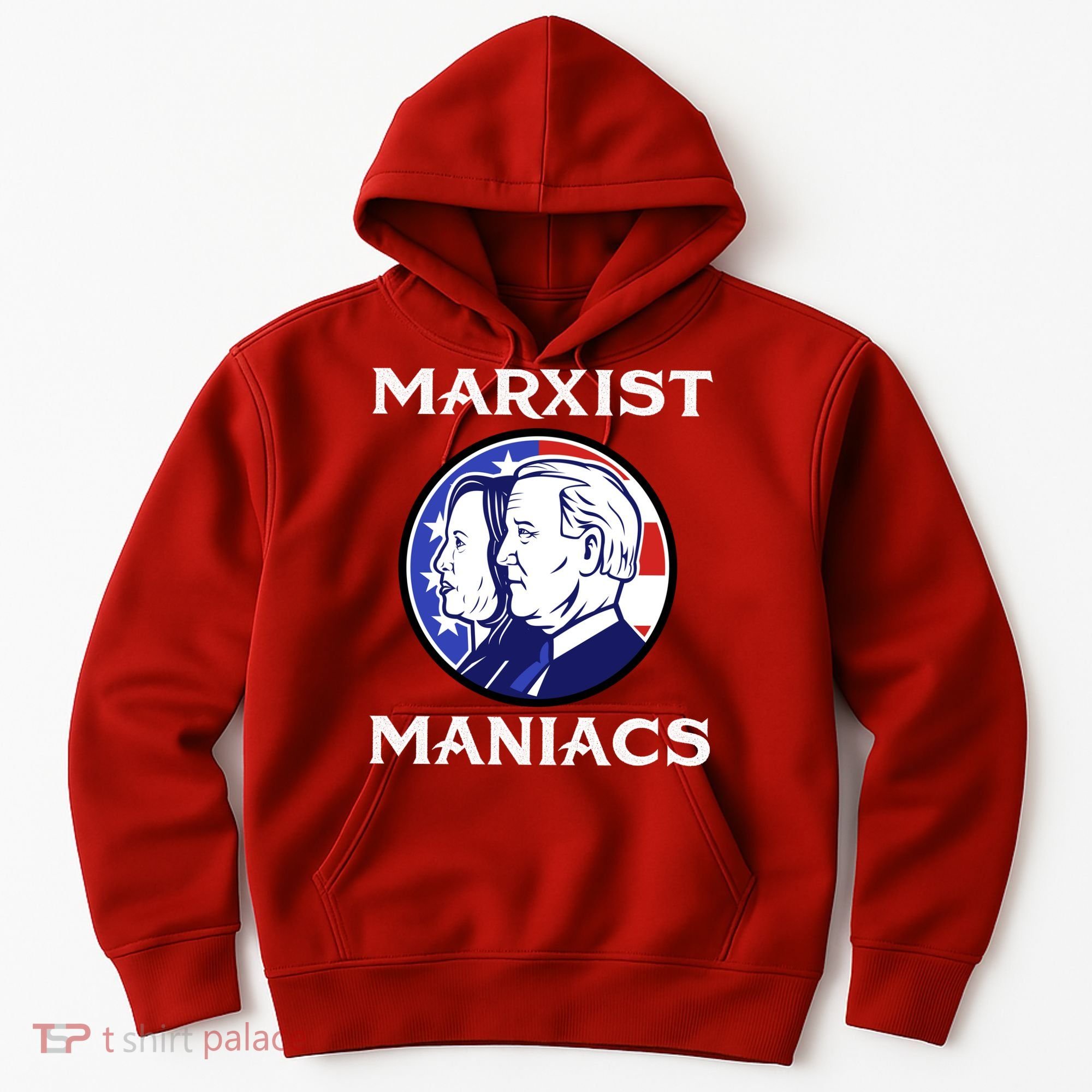 Marxist Maniacs Pro Trump Conservatives Hoodie