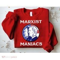 Marxist Maniacs Pro Trump Conservatives Sweatshirt thumb 2