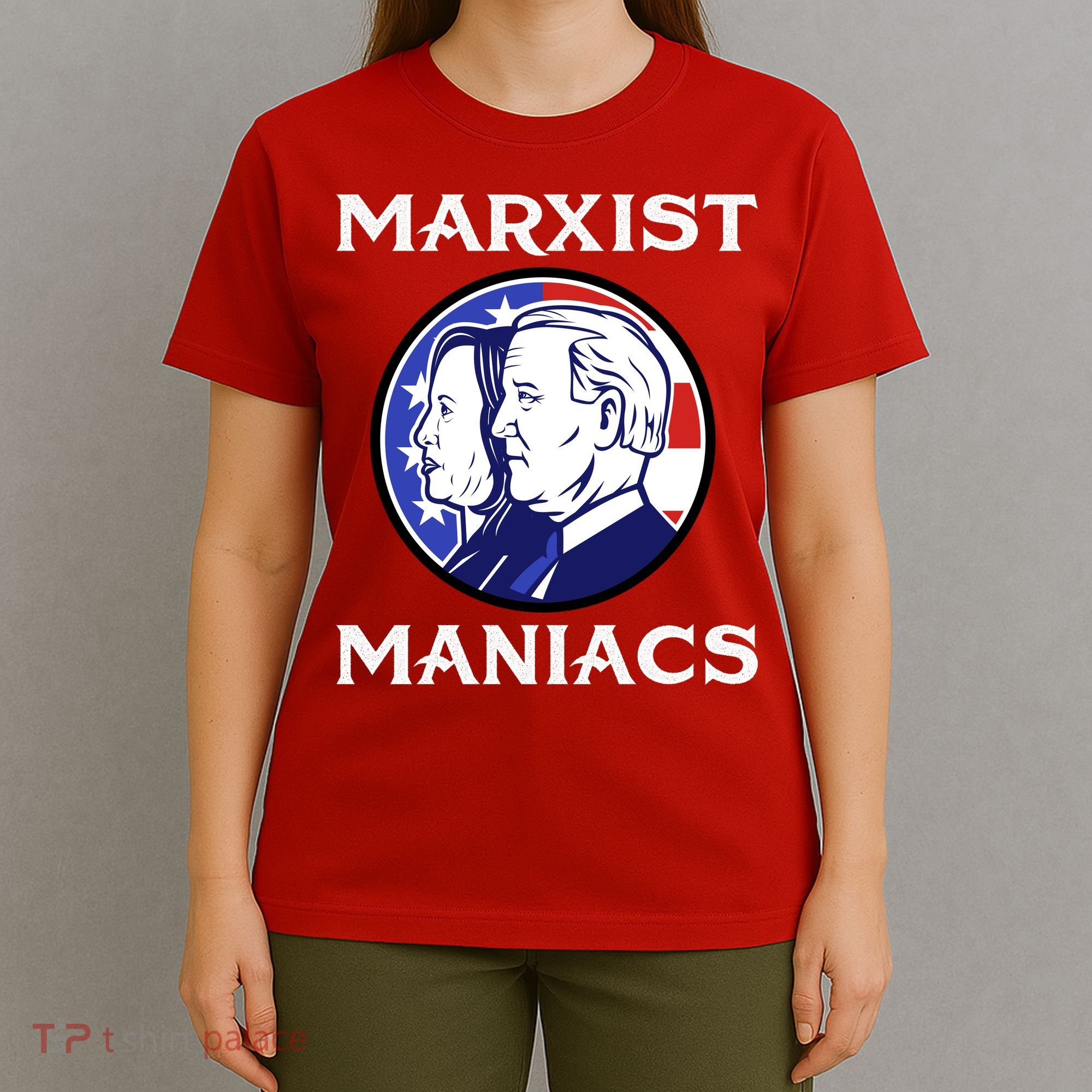 Marxist Maniacs Pro Trump Conservatives T-Shirt