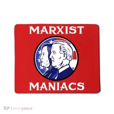 Marxist Maniacs Pro Trump Conservatives Mousepad