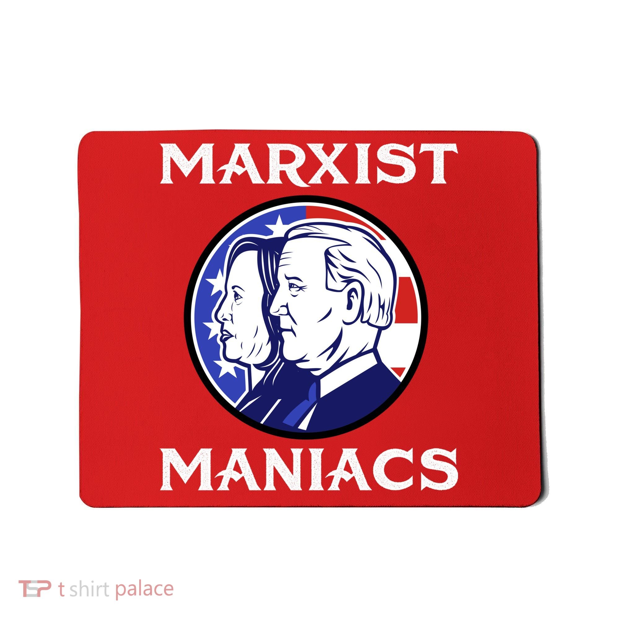 Marxist Maniacs Pro Trump Conservatives Mousepad