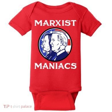 Marxist Maniacs Pro Trump Conservatives Baby Bodysuit