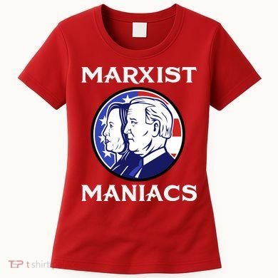 Marxist Maniacs Pro Trump Conservatives Women's T-Shirt
