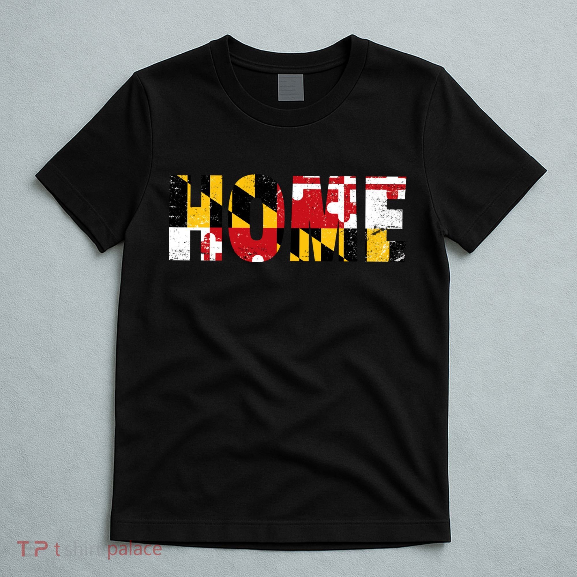 Maryland Is Home T-Shirt