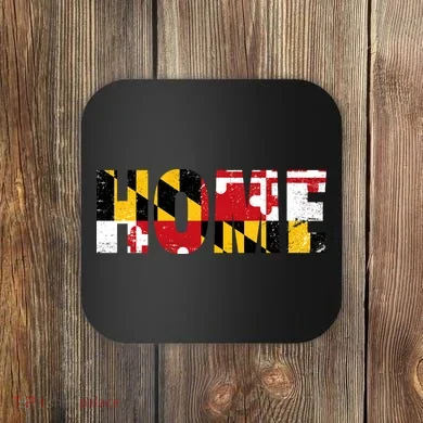 Maryland Is Home Coaster