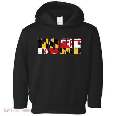 Maryland Is Home Toddler Hoodie