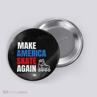 Make America Skate Again Roller Blade Skating Button thumb 0