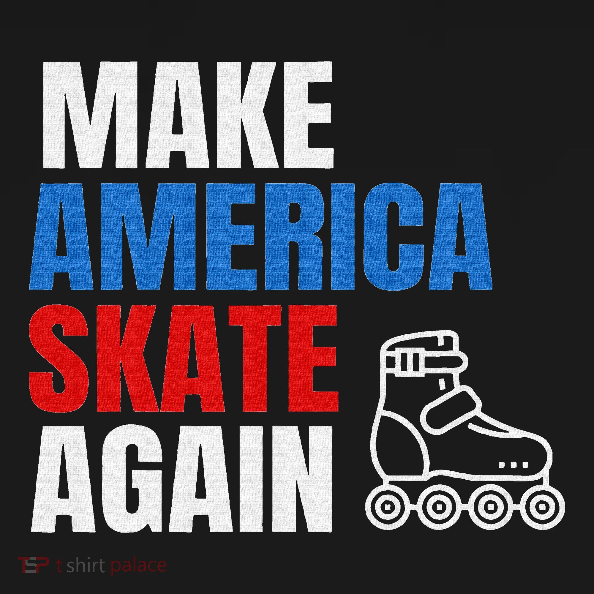 Make America Skate Again Roller Blade Skating Polo