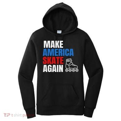 Make America Skate Again Roller Blade Skating Women's Hoodie