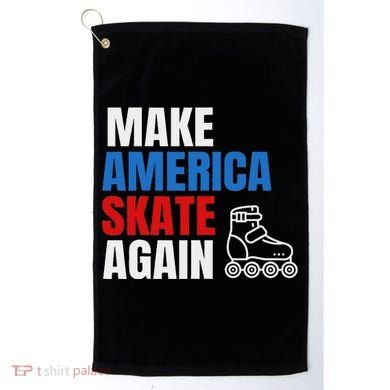 Make America Skate Again Roller Blade Skating Golf Towel
