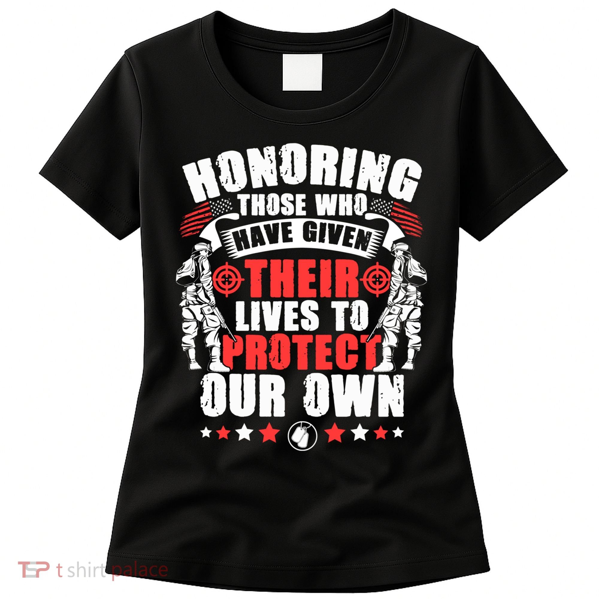 Military American Soldier Memorial Honoring Women's T-Shirt