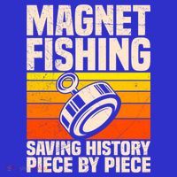 Magnetic Anglers Saving History Magnet Fishing Treasure Hunt Gift Hoodie thumb 2