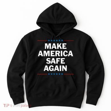Make America Safe Again Hoodie