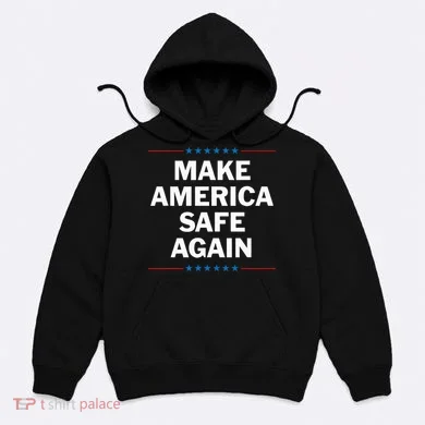 Make America Safe Again Hoodie