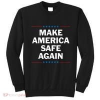 Make America Safe Again Sweatshirt thumb 0