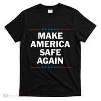 Make America Safe Again T-Shirt thumb 0