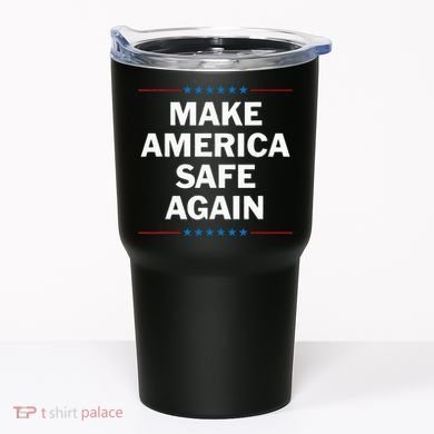 Make America Safe Again Tumbler