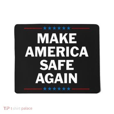 Make America Safe Again Mousepad