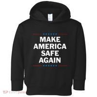 Make America Safe Again Toddler Hoodie thumb 0