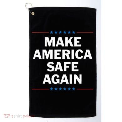 Make America Safe Again Golf Towel