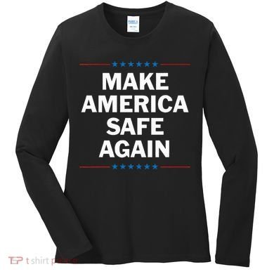 Make America Safe Again Women's Long Sleeve Shirt