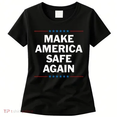 Make America Safe Again Women's T-Shirt