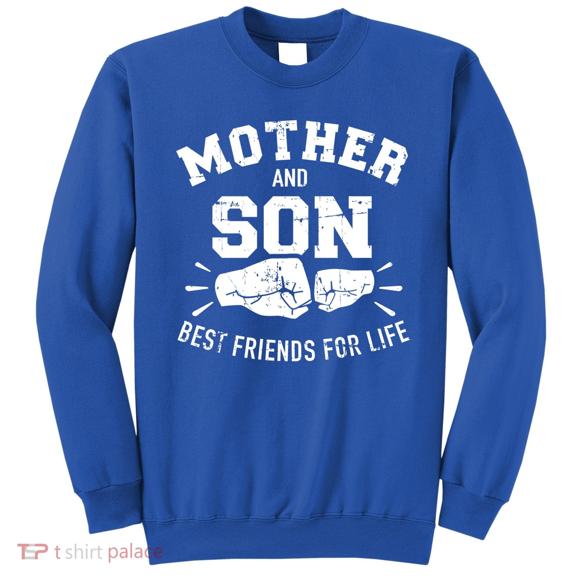Mother And Son Best Friends For Life Mom Cute Gift Sweatshirt