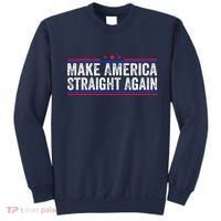 Make America Straight Again Sweatshirt thumb 0