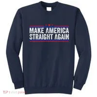 Make America Straight Again Sweatshirt thumb 0