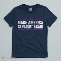 Make America Straight Again T-Shirt thumb 5