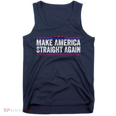 Make America Straight Again Tank Top