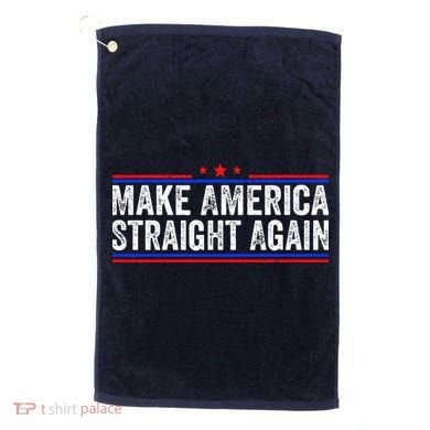 Make America Straight Again Golf Towel