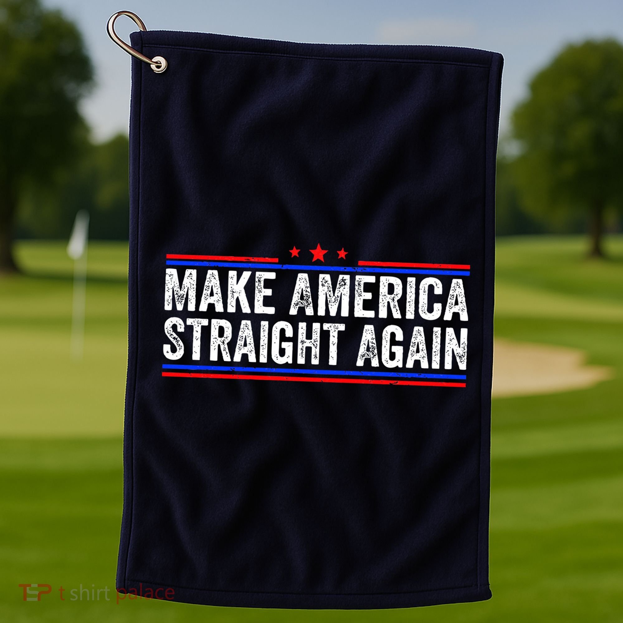 Make America Straight Again Golf Towel