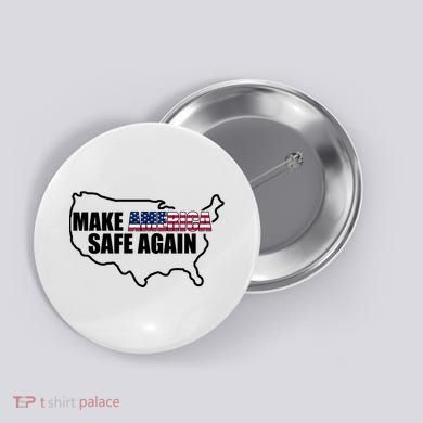 Make America Safe Again Flag Button