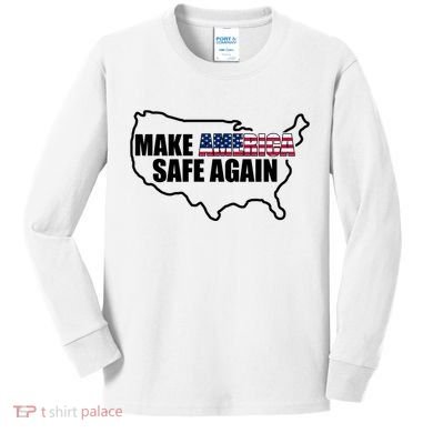 Make America Safe Again Flag Kids Long Sleeve Shirt