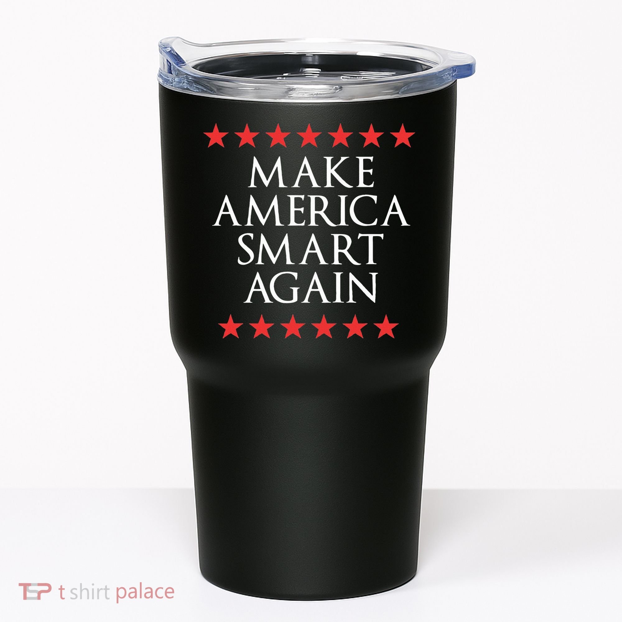 Make America Smart Again Tumbler