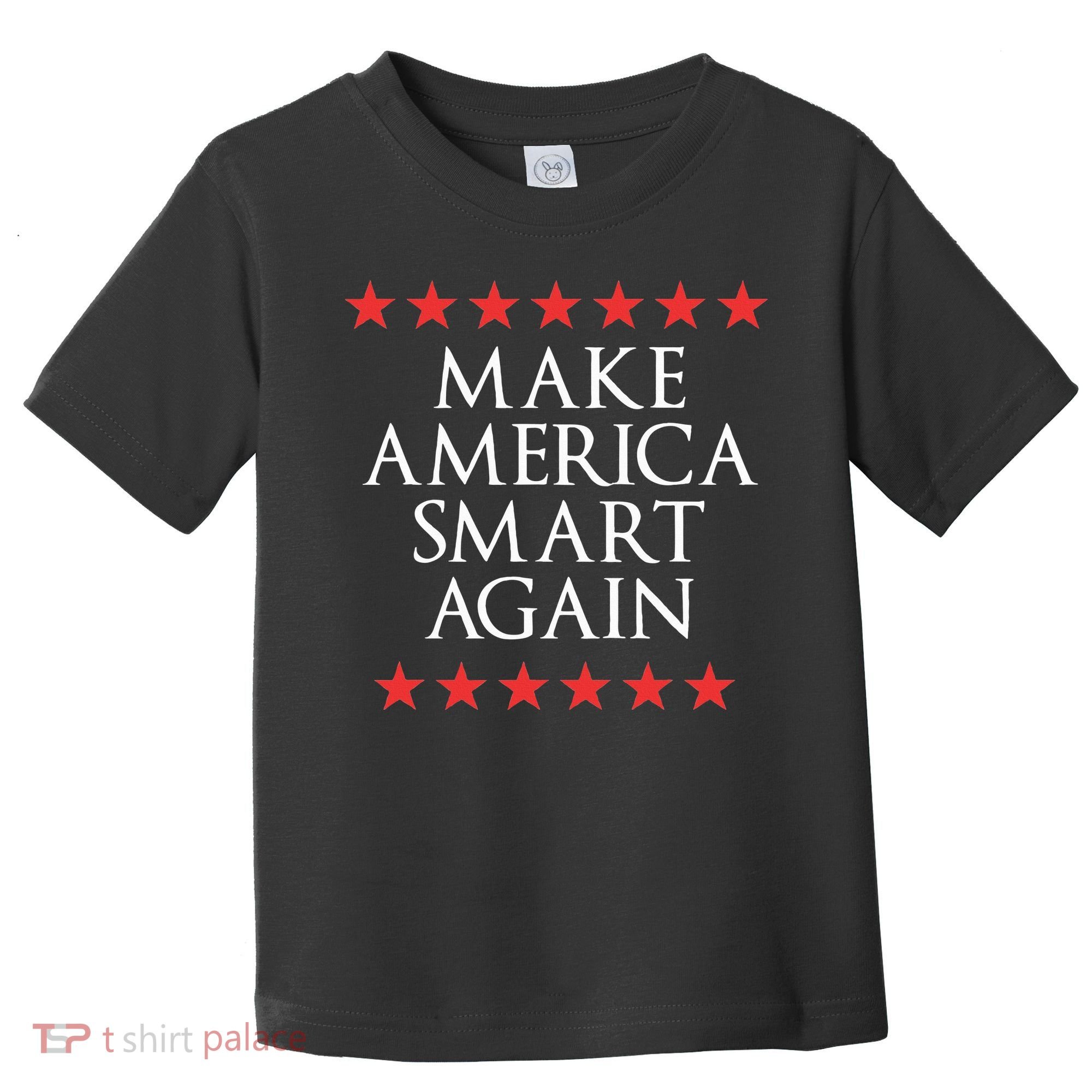 Make America Smart Again Toddler T-Shirt