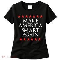Make America Smart Again Women's T-Shirt thumb 0