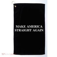 Make America Straight Again Golf Towel thumb 0