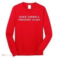Make America Straight Again Long Sleeve Shirt thumb 0