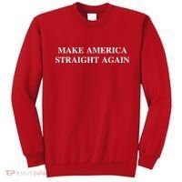 Make America Straight Again Sweatshirt thumb 0