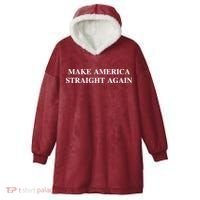 Make America Straight Again Hooded Wearable Blanket thumb 0